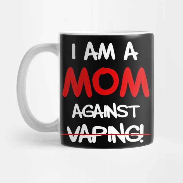 I am a MOM against VAPING by thexsurgent